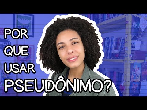 USAR PSEUDÔNIMO É BOM OU RUIM PRO AUTOR?