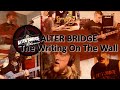 ALTER BRIDGE  The Writing On The Wall  International Collab