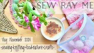 Sew Ray Me - November 2024 vlog - knitting, baking and a shop update 💓