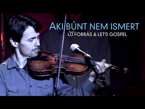 LET'S GOSPEL FOR MEN - Új Forrás: Aki bűnt nem ismert