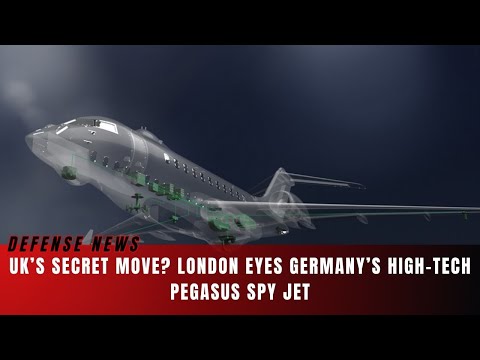 UK’s New Spy Plane? Britain Eyes Germany’s Pegasus SIGINT Aircraft