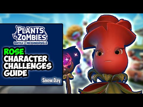 Rose Character Challenge Guide | PvZ Battle For Neighborville - Snow Day