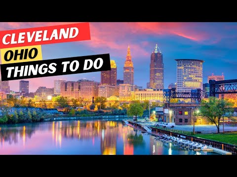 20 AMAZING Things To Do In Cleveland, Ohio & 5 GREAT Restaurants