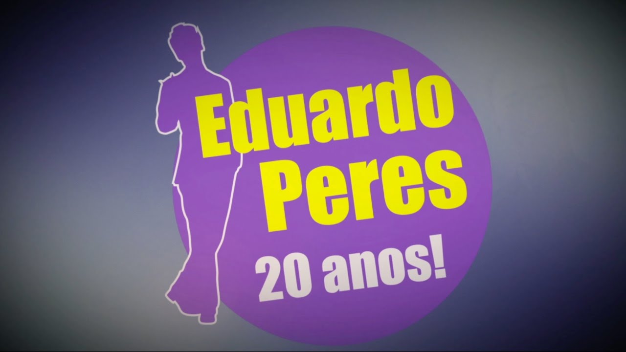 Documentário *** Eduardo Peres - 20 anos em Cena! *** (versão mobile!)