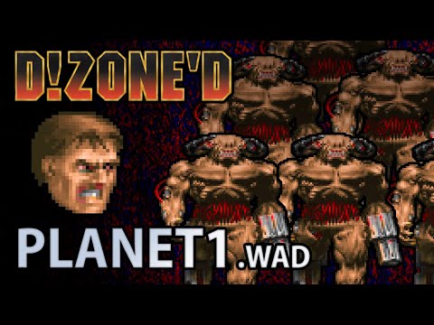 D!Zone'd - PLANET1.WAD