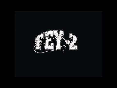 Fey-Z feat. Azad - F.E.Y.Z. & A.Z.A.D.