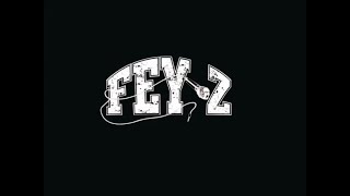Fey-Z feat. Azad - F.E.Y.Z. & A.Z.A.D.
