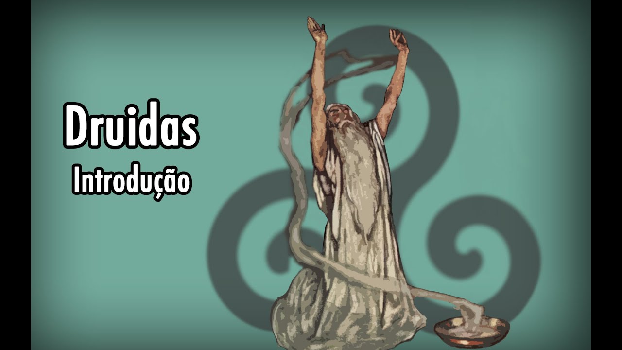 Druidas - Introdução