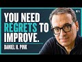 How To Overcome Regret - Daniel Pink