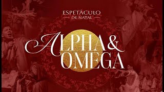 Espetáculo de Natal - Alpha & Omega - 2025 | Igreja Internacional de Toronto - Bragança