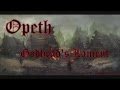 Opeth - Godhead's Lament (Lyrics on Screen & 720p)