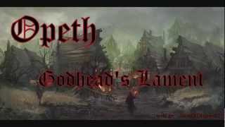 Opeth - Godhead&#39;s Lament (Lyrics on Screen &amp; 720p)