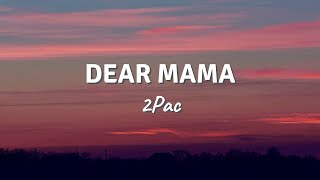 DEAR MAMA by 2Pac (Lyric Video)