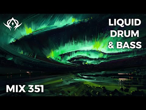 Liquid Drum and Bass Mix 351