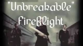 Unbreakable -Fireflight (LYRICS)