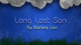 My Starving Lion - Long Lost Son  (Official Lyrics Video)