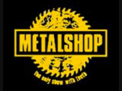 MetalShop - The Only Show With Teeth (Excerpt)