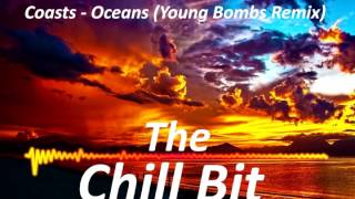 Coasts - Oceans (Young Bombs Remix)