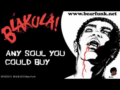 Blakula! - Any Soul You Could Buy