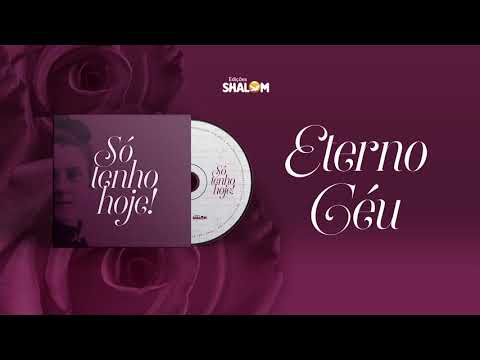 Eterno Céu - Comunidade Católica Shalom