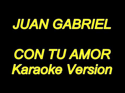 Con Tu Amor - Pistas De Juan Gabriel