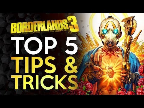 Borderlands 3 - Top 5 Tips Every Player Needs To Know