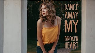 Dance Away My Broken Heart - Abby Anderson - Alexa Smith cover