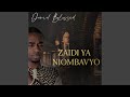 Zaidi Ya Niombavyo