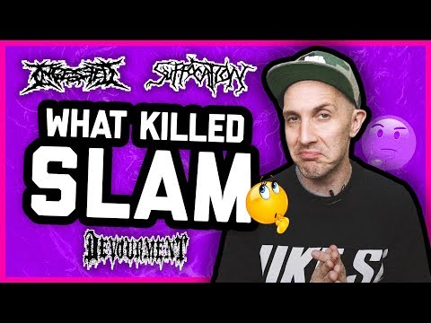 WHAT KILLED SLAM? Devourment, Suffocation, Ingested