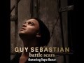 Battle Scars - Guy Sebastian Ft. Lupe Fiasco ...