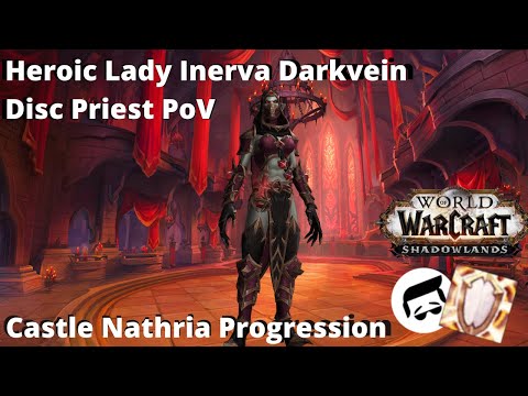 Heroic Lady Inerva Darkvein | Disc Priest PoV | Castle Nathria Progression