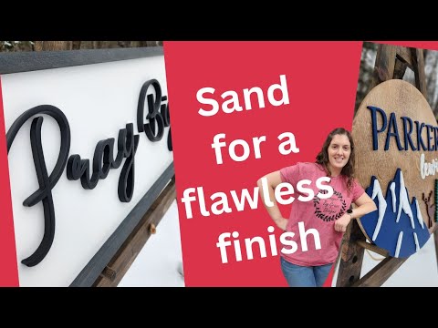 Sanding tips for a better finish!
