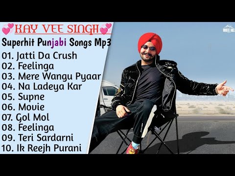 Kay Vee Singh Superhit Punjabi Songs || New Punjabi Song 2022 || Non - Stop Punjabi Jukebox 2022