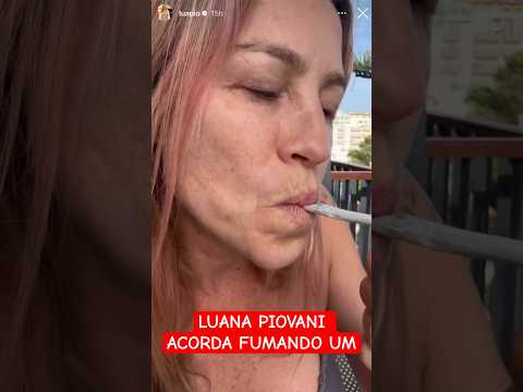 LUANA PIOVANI JÁ ACORDA FUMANDO UM. DÁ BOM DIA E PROMOVE ENTREVISTA NO FANTÁSTICO DA GLOBO.