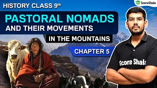 Pastoral Nomads and their Movements - in the Mountains Class 9 SST (History) Chapter 5