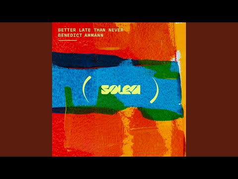 Better Late Than Never