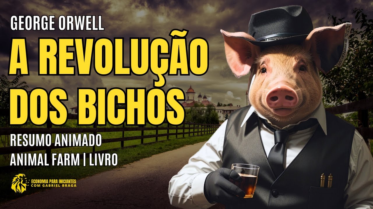 A REVOLUÇÃO DOS BICHOS | Livro de George Orwell | Resumo Animado