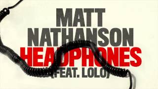 Matt Nathanson - Headphones (feat. LOLO) [AUDIO]