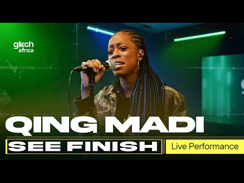 Qing Madi - See Finish  (Live Performance) | Glitch Sessions