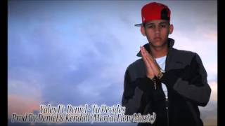 Yalex Ft. Deniel - Tu Decides Prod by Deniel & Kendall (Mortal Flow Music)