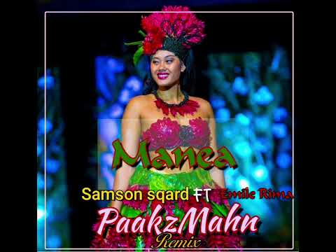 Manea _ Samson Sqard ft Emile Rima (PaakzMahn remix)