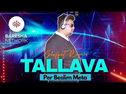 Shefqet Rogova - Tallava #2025 ( Per Beslim Meta )