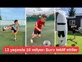 Dünya Devleri Peşinde Henüz 13 Yaşında 10 Milyon Euroluk Teklifler Alıyor