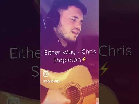 Either way - Chris Stapleton