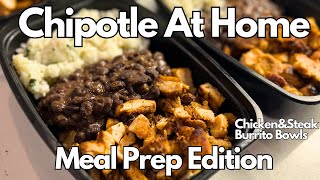 Chipotle At Home | Meal Prep Edition | Gluten Free | Dairy Free