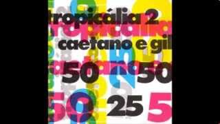 Caetano Veloso & Gilberto Gil - "Tropicália 2" (1993) completo full album