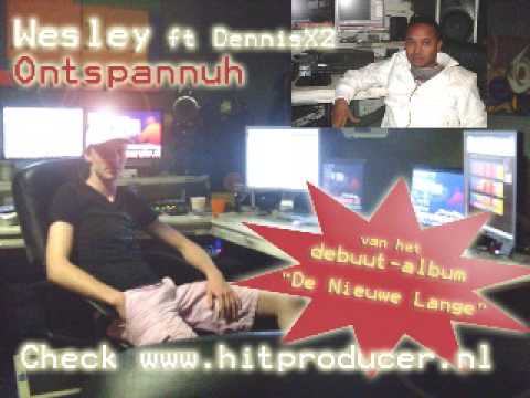 Wesley feat. DennisX2 - Ontspannuh (Official Preview) Moneyking Beats Studio2012