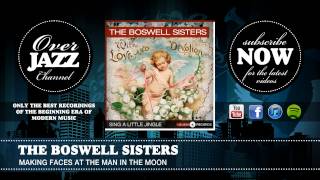 The Boswell Sisters - Making faces at the man in the moon (1931)