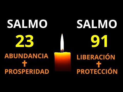 SALMO 23 Y SALMO 91 | DOS ORACIÓNES  PODEROSAS PARA OBTENER BENDICIONES Y PROTECCIÓN DIVINA
