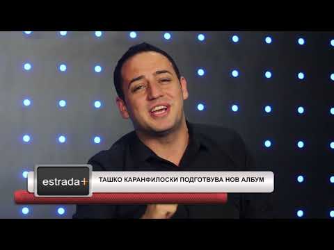Estradaplus 18.05.2018 - Tasko Karanfilovski podgotvuva nov album